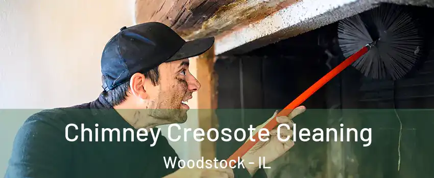  Chimney Creosote Cleaning Woodstock - IL