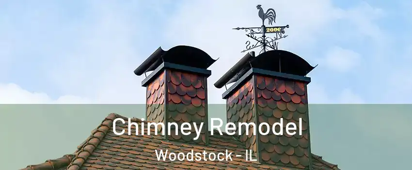  Chimney Remodel Woodstock - IL