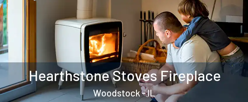  Hearthstone Stoves Fireplace Woodstock - IL