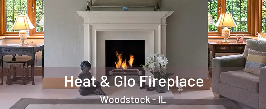  Heat & Glo Fireplace Woodstock - IL
