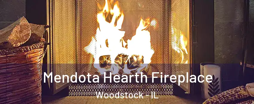  Mendota Hearth Fireplace Woodstock - IL