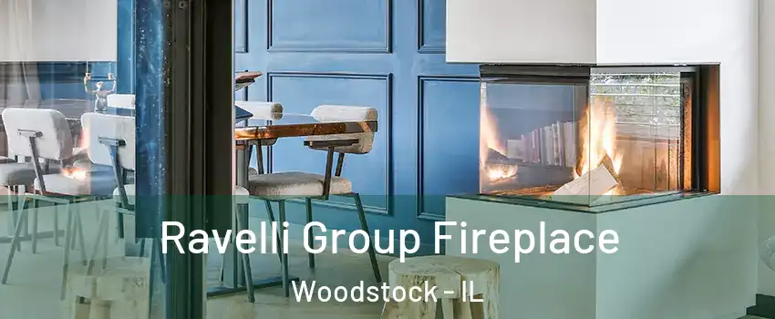  Ravelli Group Fireplace Woodstock - IL