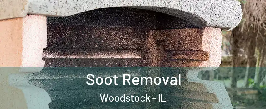  Soot Removal Woodstock - IL