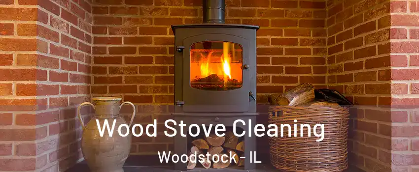  Wood Stove Cleaning Woodstock - IL